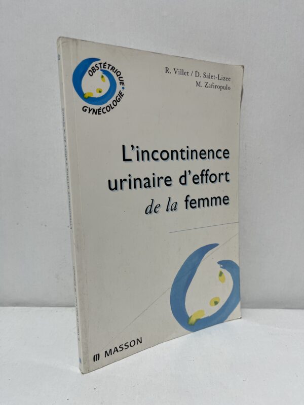 L’incontinence urinaire d’effort de la femme