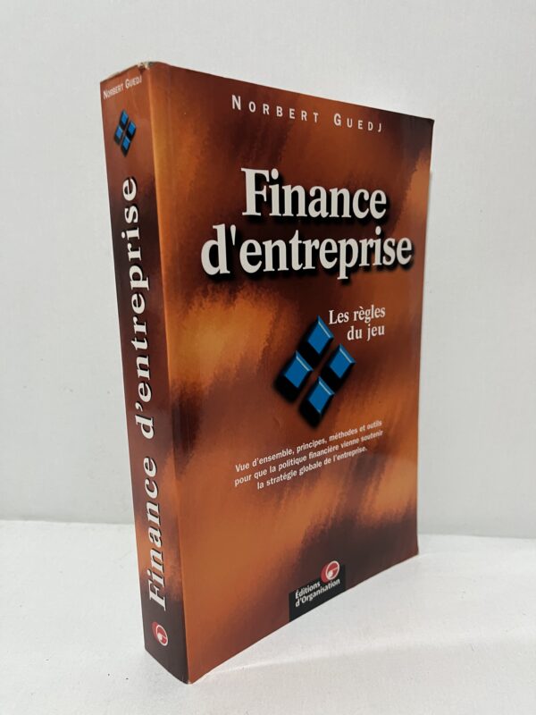 Finance d’entreprise : Les règles du jeu