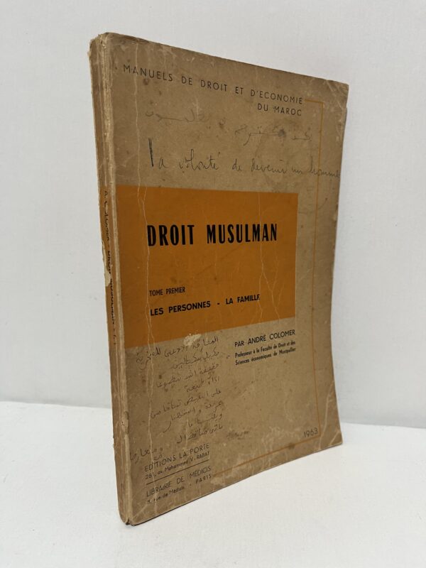 Droit musulman, tome premier : Les personnes, la famille