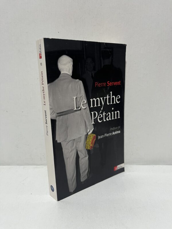 Le mythe Pétain : Verdun ou les tranchées de la mémoire