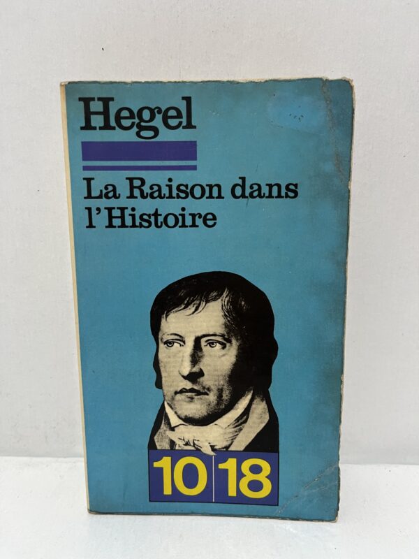 La Raison dans l’Histoire : Introduction à la philosophie de l’histoire