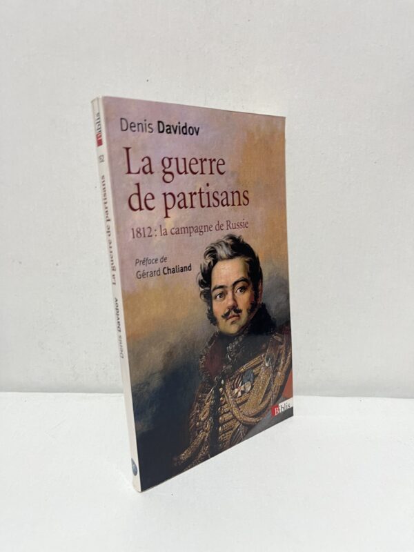 La guerre de partisans — 1812 : la campagne de Russie