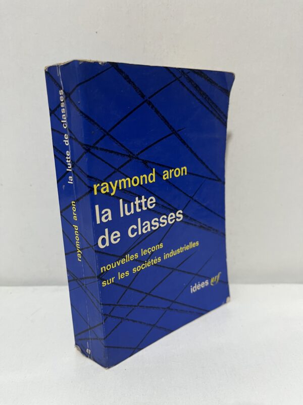 La lutte des classes : Nouvelles leçons sur les sociétés industrielles
