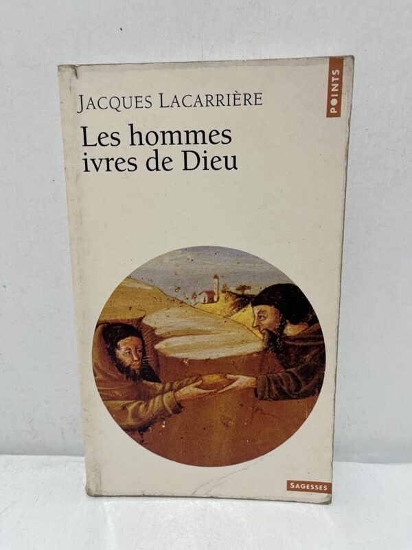 Les hommes ivres de Dieu