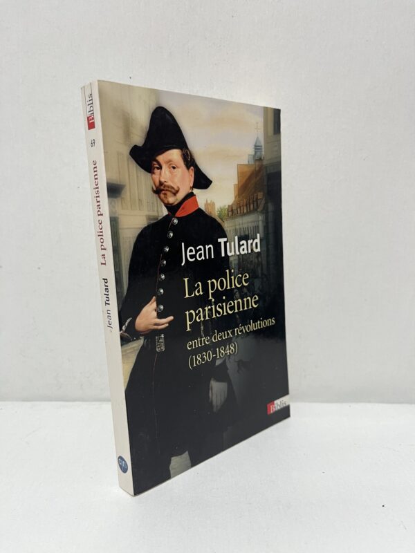 La police parisienne entre deux révolutions (1830-1848)