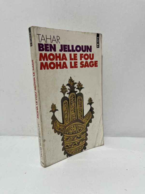 Moha le fou, Moha le sage
