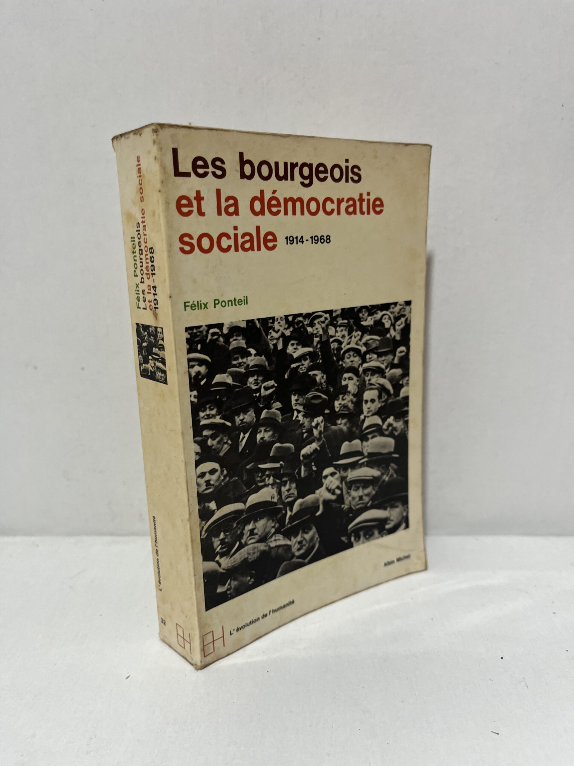 Les bourgeois et la démocratie sociale (1914-1968) Les bourgeois et la démocratie sociale (1914-1968)